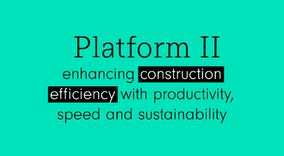 Cover text saying Platform II enhancing construction efficiency with productivity, speed and sustainability